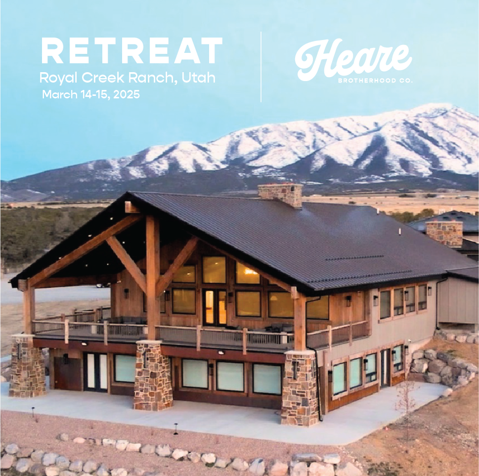 Heare Brotherhood Retreat | March 14-15th, 2025 @ The Royal Creek Ranches, Rush Valley, Utah