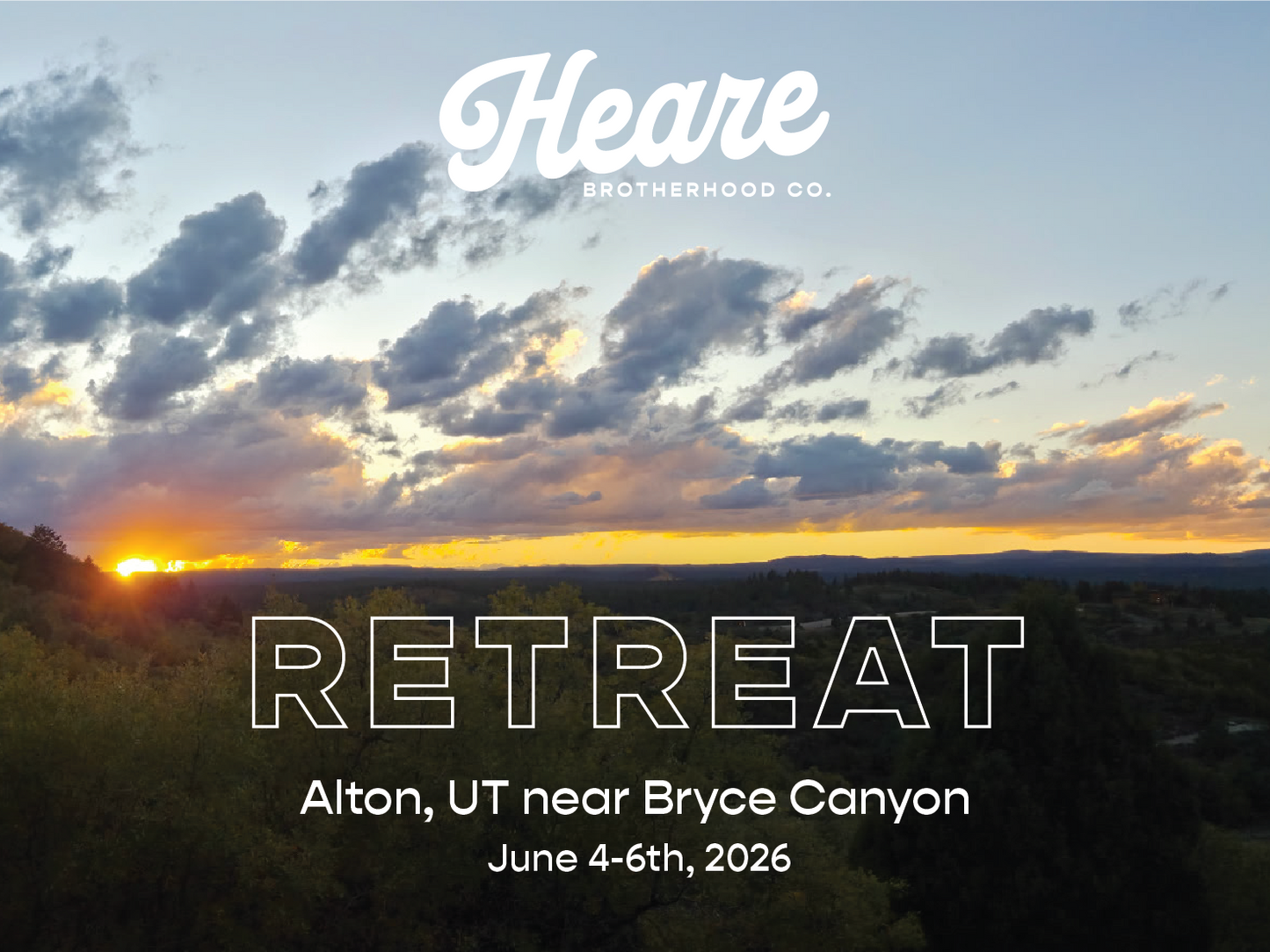 Heare Brotherhood Retreat | June 4-6th, 2026, Alton, UT near Bryce Canyon